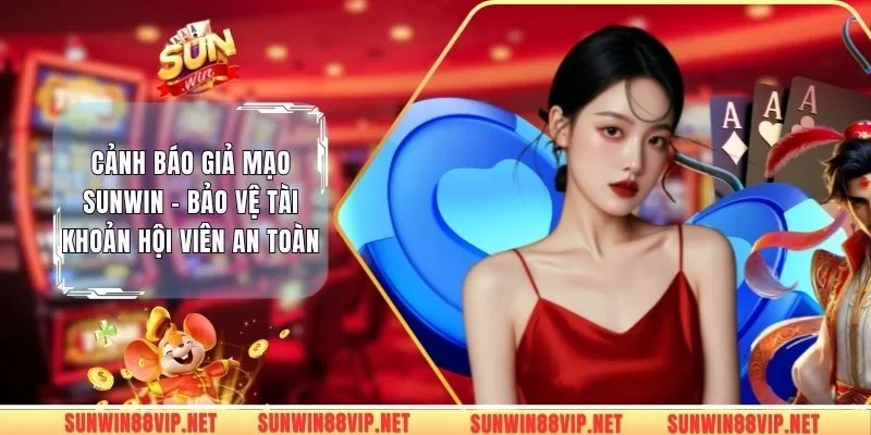 cảnh báo giả mạo Sunwin