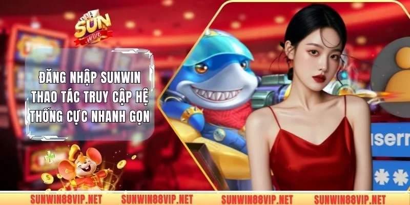 đăng nhập Sunwin