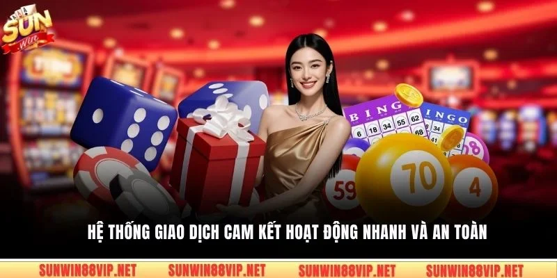 Hệ thống giao dịch cam kết hoạt động nhanh và an toàn