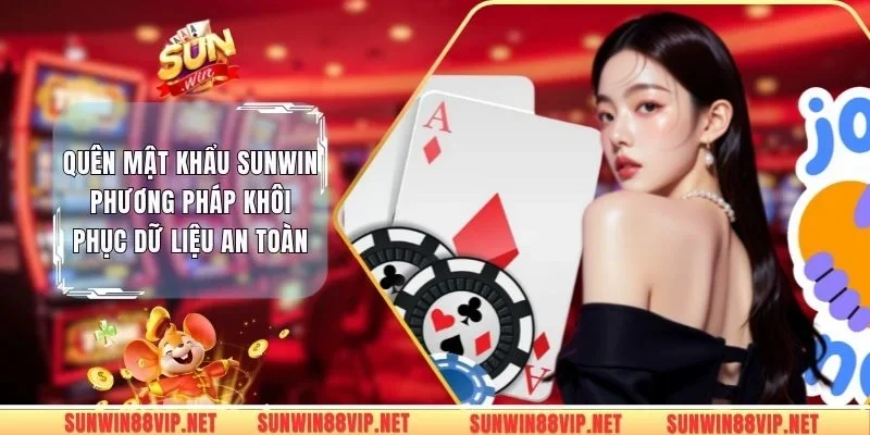 quên mật khẩu Sunwin