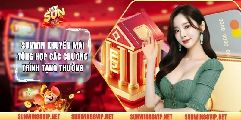Sunwin khuyến mãi